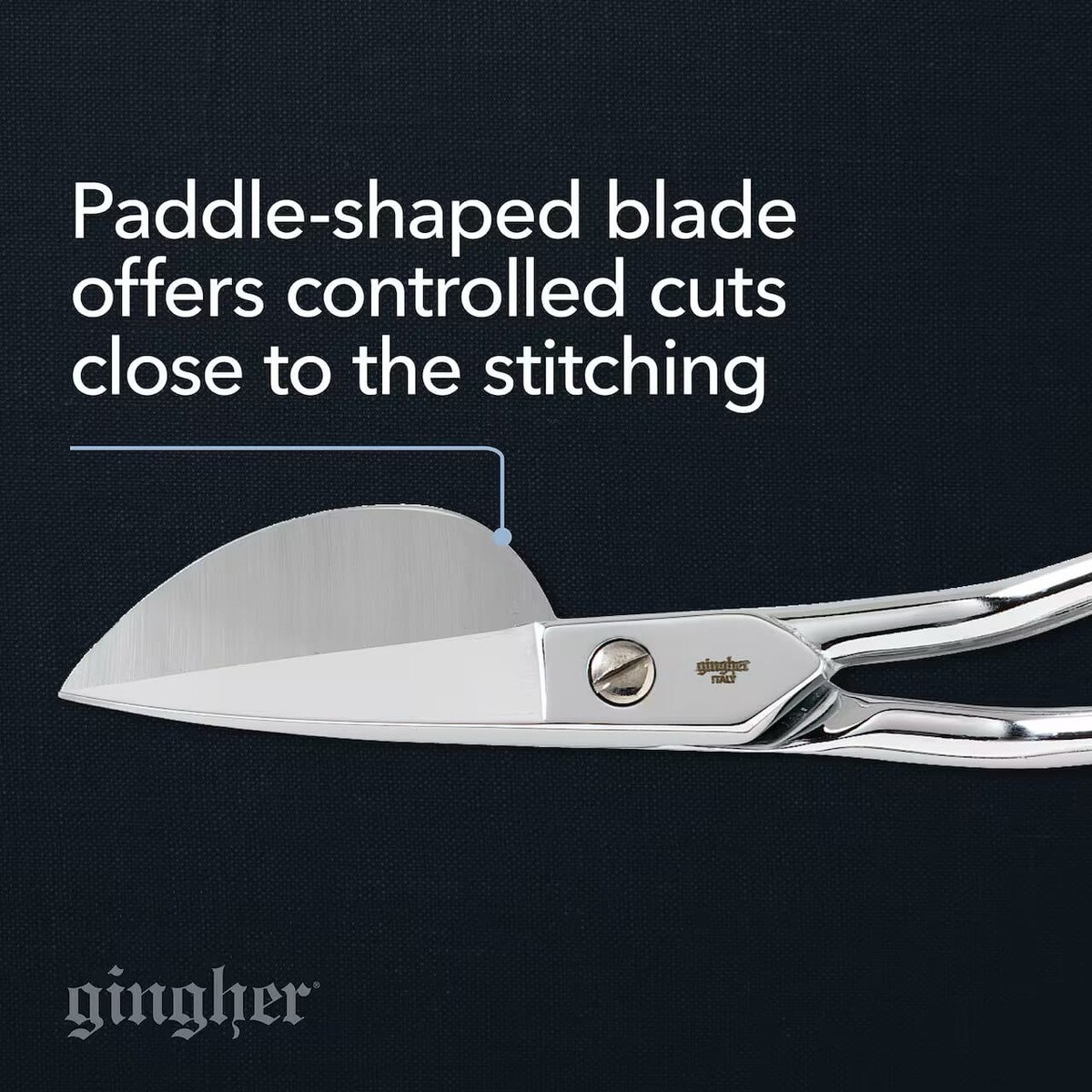Paddle-shaped blade offers controlled cuts close to the stitching
